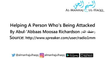 Helping A Person Who’s Being Attacked – By Moosaa Richardson