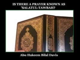 Is There A Prayer Known As Salatul Tawbah? – Abu Hakeem Bilal Davis