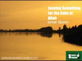 Leaving Something for the Sake of Allah Umar Quinn