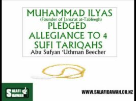 Muhammad Ilyas (Founder Of Jama’at at-Tableegh) Pledged Allagiance to 4 Different Sufi Tariqahs