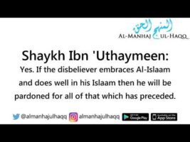 Persisting in Sins Committed before Islaam – By Shaykh Ibn ‘Uthaymeen