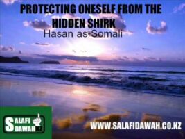 Protecting Oneself From The Hidden Shirk – Hasan as-Somali