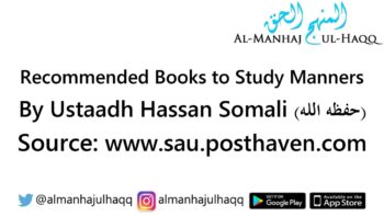 Recommended Books to Study Manners – By Hassan Somali