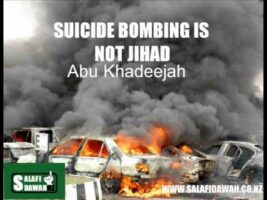 Suicide Bombing Is Not Jihad – Abu Khadeejah