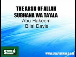 The ‘Arsh (Throne) of Allah Ta’ala – Abu Hakeem Bilal Davis