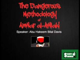 The Dangerous Methodology of Anwar al-Awlaki – Abu Hakeem Bilal Davis