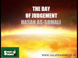 The Day Of Judgement – Hasan as-Somali