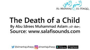 The Death of a Child – By Abu Idrees Muhammad Aslam