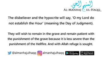 The disbeliever will wish to remain in the torment of the grave – By Shaykh Saalih Al-Fawzaan