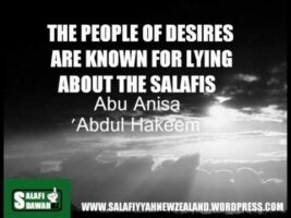 The People Of Desires Are Known For Lying About The Salafis