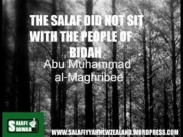 The Salaf Did Not Sit With The People Of Bidah – Abu Muhammad al-Maghribee