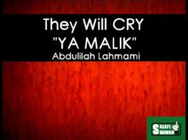 “They Will Cry Ya Malik” – Abdullilah Lahmami