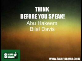 Think Before You Speak! – Abu Hakeem Bilal Davis