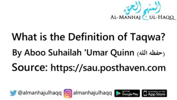 What is the Definition of Taqwa? – By Abu Suhailah ‘Umar Quinn