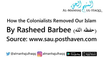 How the Colonialists Removed Our Islam – By Rasheed Barbee