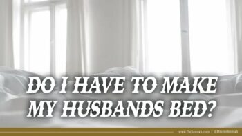 Do I Have to Make my Husbands Bed? | Shaykh al-Albani