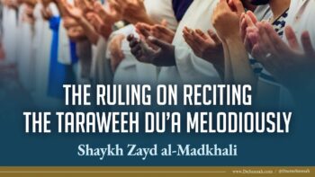 Reciting the Taraweeh Dua Melodiously | Shaykh Zayd al-Madkhali