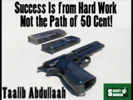 Success Is From Hard Work Not the Path of 50 Cent! – Taalib Abdullaah