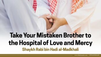 How Muslims Deal with Each Other | Shaykh Rabee al-Madkhali